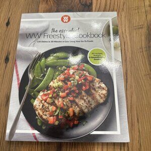 Weight Watchers WW The Essential Freestyle Cookbook 150 Dishes In 30 Minutes...